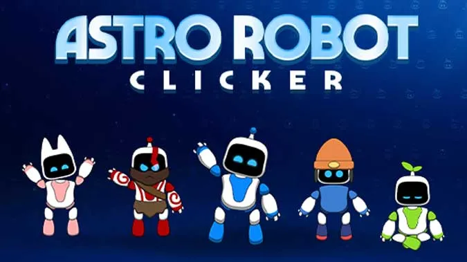 Astro Robot Clicker game Play Astro Robot Clicker game