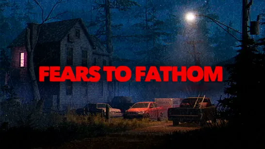 Play Fears to Fathom game