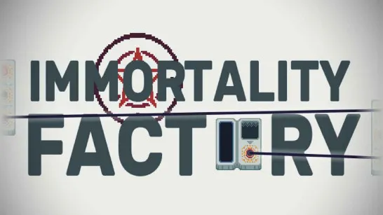 Play Immortality Factory game