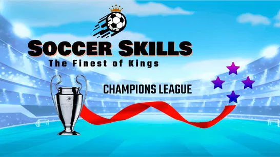 Soccer Skills Champions League game Play Soccer Skills Champions League game