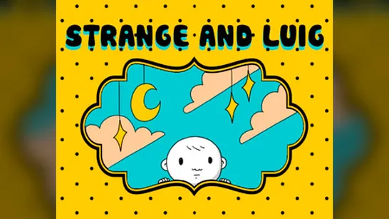 Play Strange and Luig game