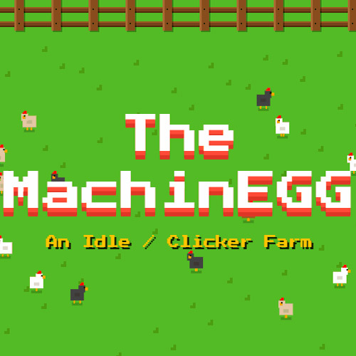 Play The MachinEGG