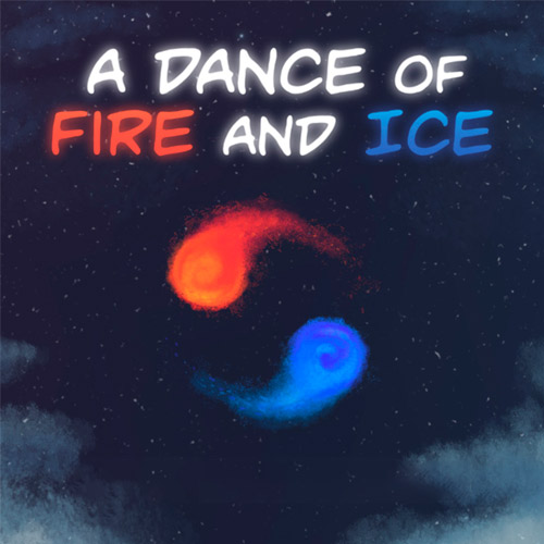 Play A Dance of Fire and Ice?